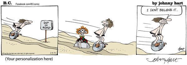 B.C. Print: Dip in Road