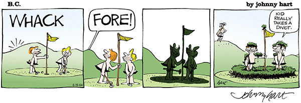 B.C. Print: Kid Really Takes a Divot